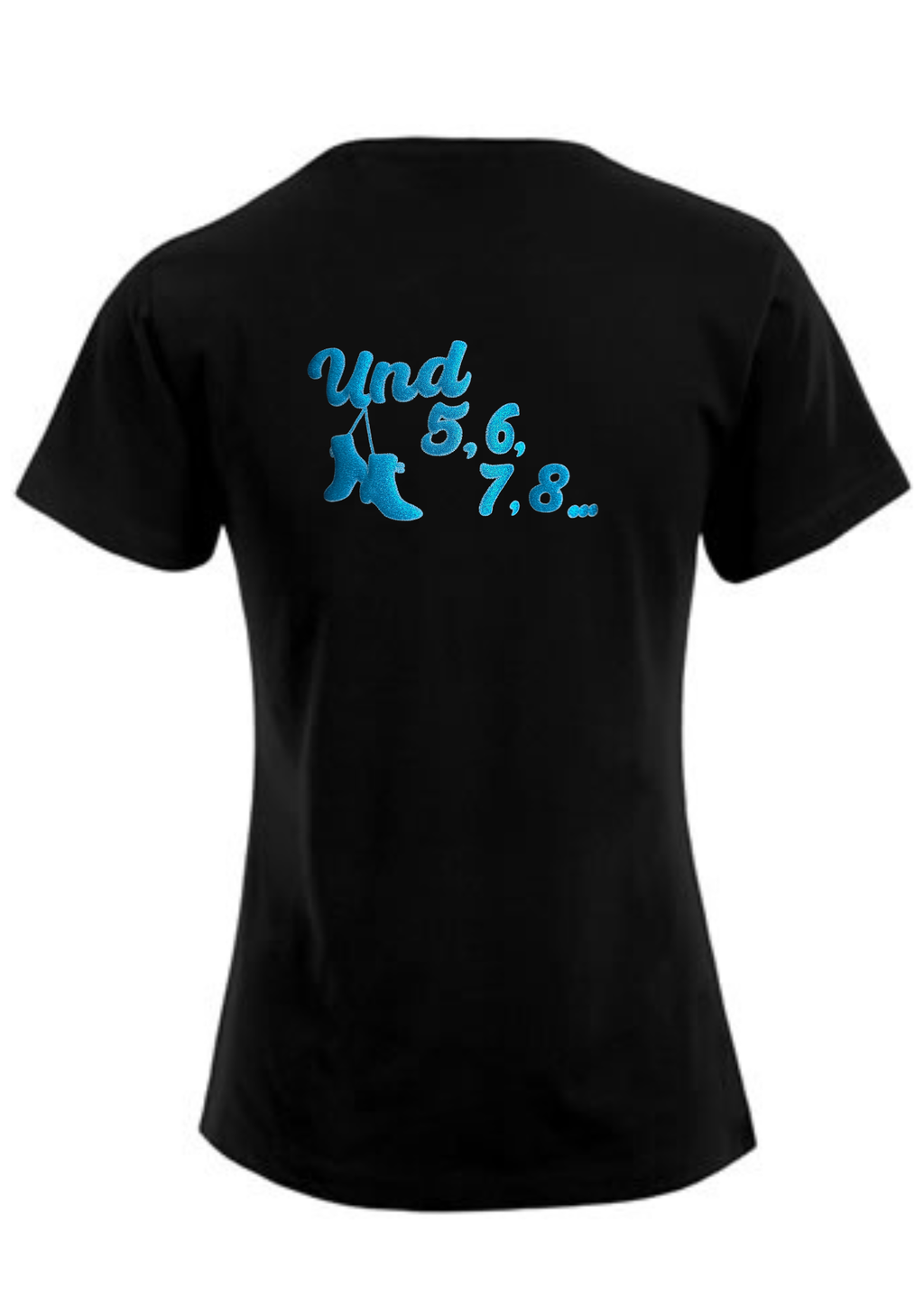 Damen T-Shirt / Funktionshirt  Druck "Und 5, 6, 7, 8..."